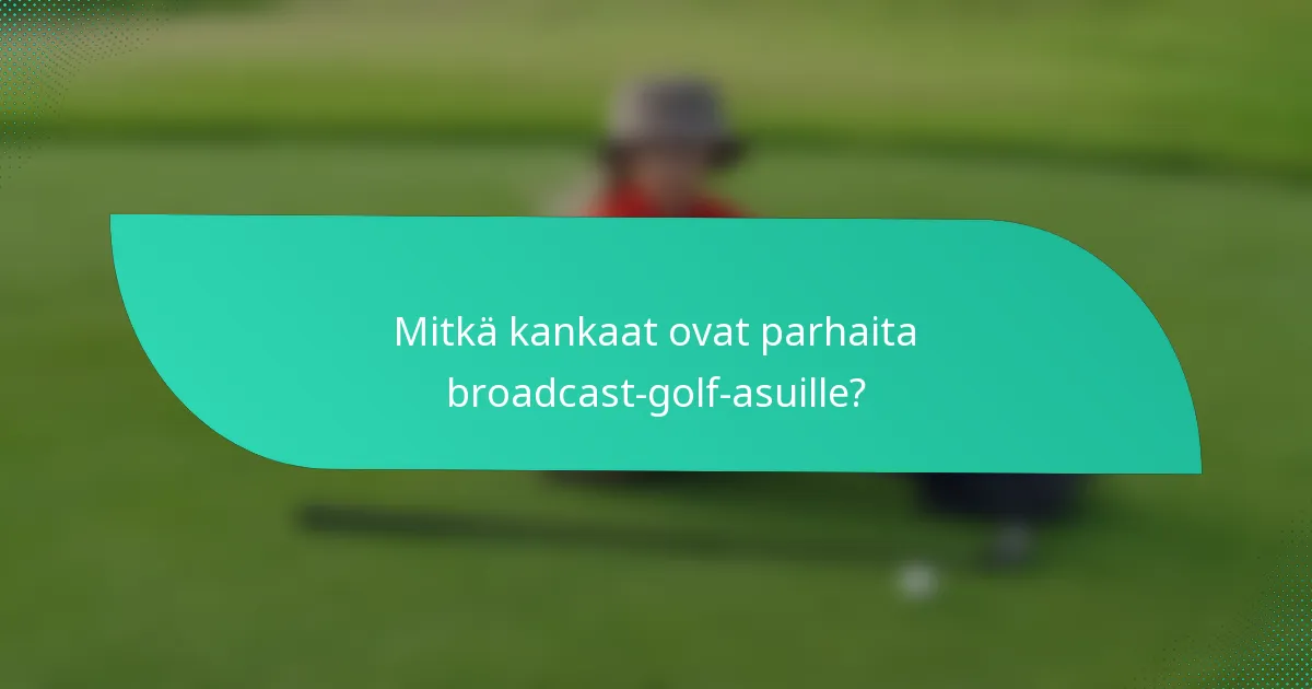 Mitkä kankaat ovat parhaita broadcast-golf-asuille?